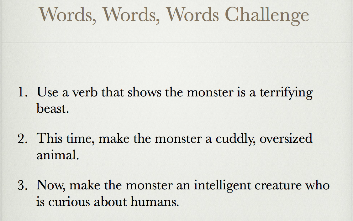 A slide titled 'Words, Words, Words Challenge' with three prompts: 1. Use a verb that shows the monster is a terrifying beast. 2. Make the monster a cuddly, oversized animal. 3. Make the monster an intelligent creature who is curious about humans.