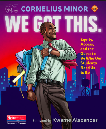 Book cover of 'We Got This' by Cornelius Minor, featuring an illustrated male figure in a professional outfit against a colorful urban background.