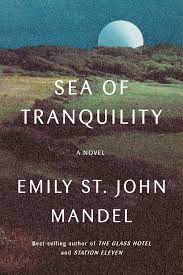 Book cover of 'Sea of Tranquility' by Emily St. John Mandel, featuring a moonlit landscape.